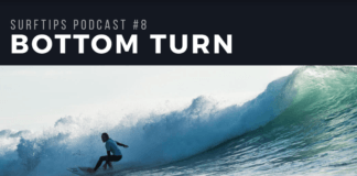 bottom turn podcast surftips