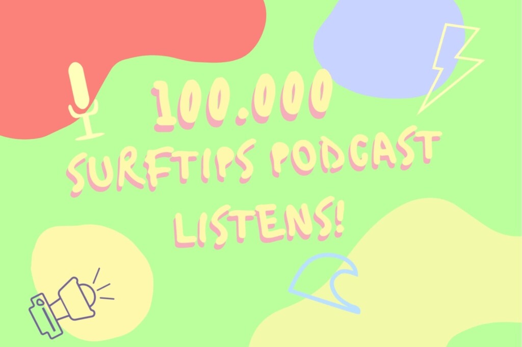 surftips podcast 100.000